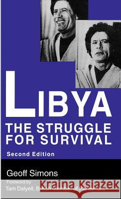 Libya: The Struggle for Survival Geoff Simons Tam Dalyell 9780312089979 Palgrave MacMillan - książka