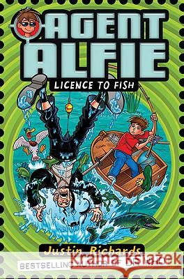 Licence to Fish (Agent Alfie, Book 3) Justin Richards 9780007273591 HarperCollins Publishers - książka