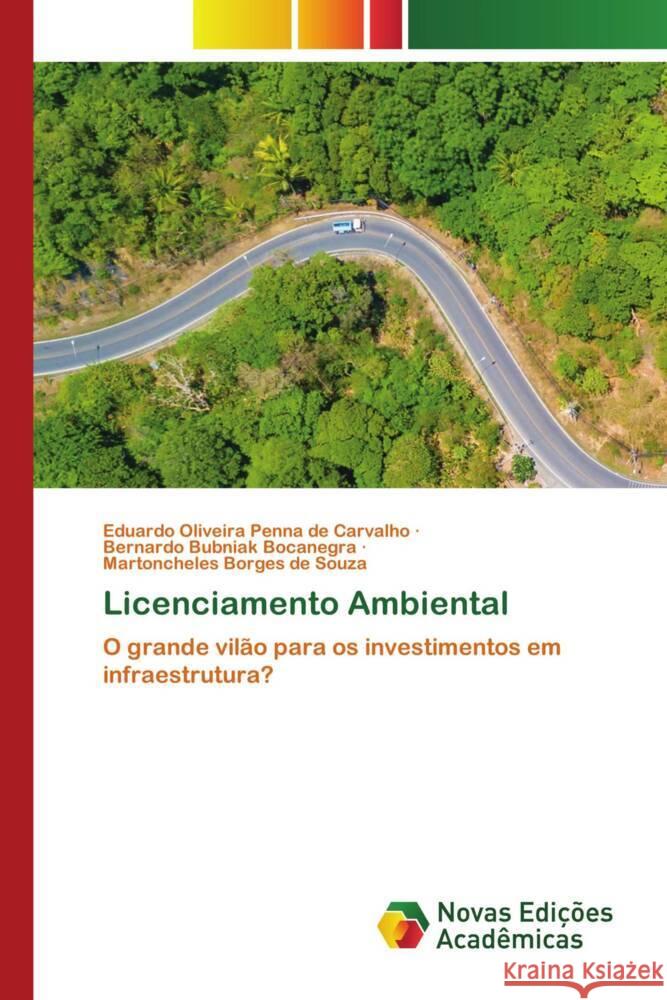 Licenciamento Ambiental Oliveira Penna de Carvalho, Eduardo, Bubniak Bocanegra, Bernardo, Borges de Souza, Martoncheles 9786205506974 Novas Edições Acadêmicas - książka