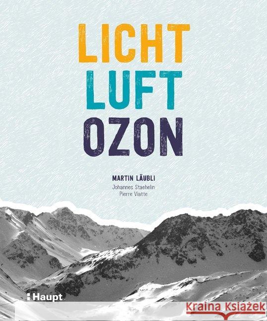 Licht, Luft, Ozon : Wie der Kurort Arosa Wissenschaftsgeschichte schrieb Läubli, Martin Wilhelm 9783258081137 Haupt - książka