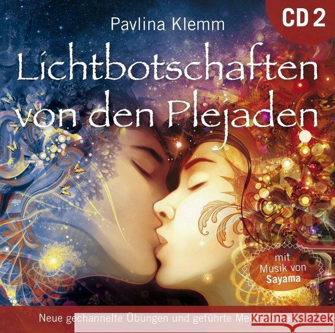 Lichtbotschaften von den Plejaden, Übungs-CD. Vol.2, 1 Audio-CD : Neue gechannelte Meditationen und geführte Meditationen Klemm, Pavlina 9783954473182 AMRA Verlag - książka