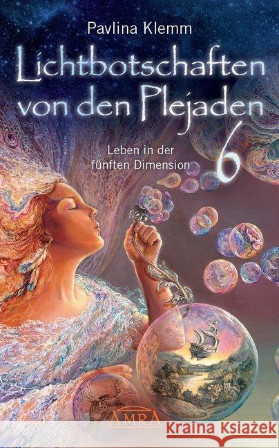 Lichtbotschaften von den Plejaden, Leben in der fünften Dimension Klemm, Pavlina 9783954474448 AMRA Verlag - książka