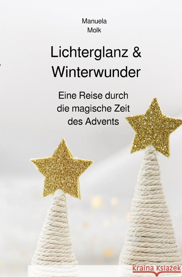 Lichterglanz & Winterwunder Molk, Manuela 9783565056385 epubli - książka