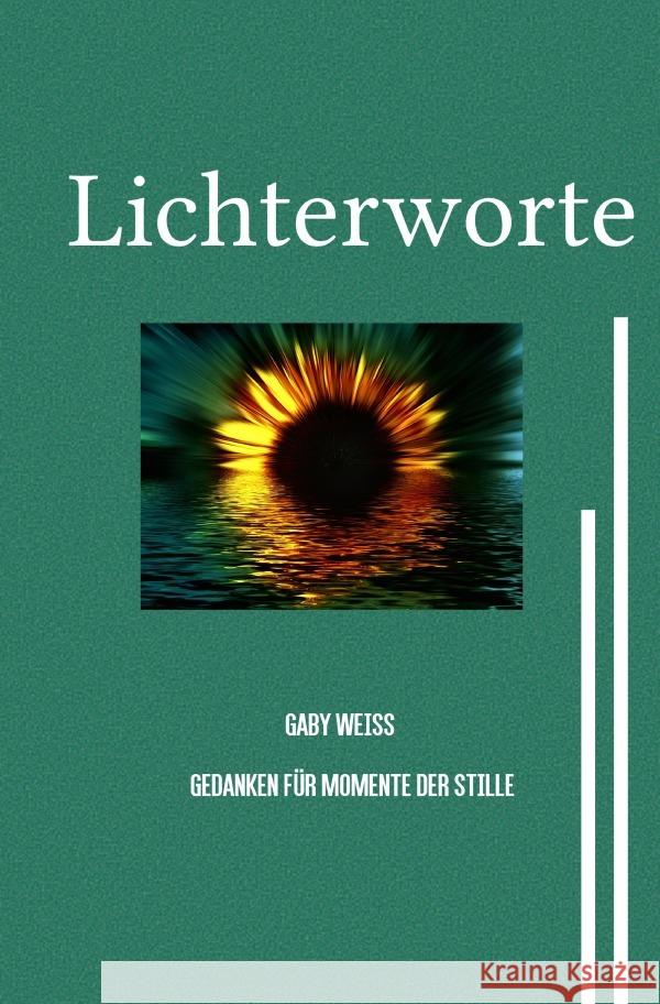 Lichterworte Weiss, Gaby 9783819042041 epubli - książka