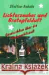 Lichterzauber und Bratapfelduft Kabela, Steffen 9783754936542 epubli