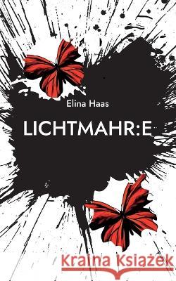 Lichtmahr: e:2081 Elina Haas 9783752822618 Bod - Books on Demand - książka