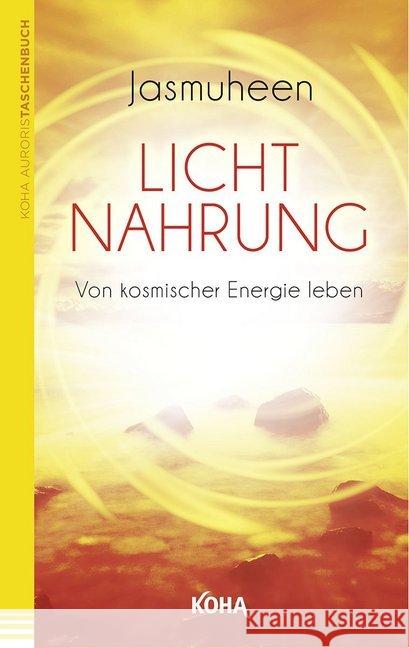 Lichtnahrung : Von kosmischer Energie leben Jasmuheen 9783867282178 KOHA - książka