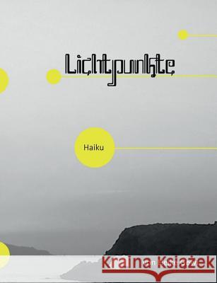 Lichtpunkte Heike Gewi 9783849579975 Tredition Gmbh - książka