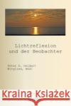 Lichtreflexion und der Beobachter Peter D. Geldart Translate Google 9781998321629 Petra Books
