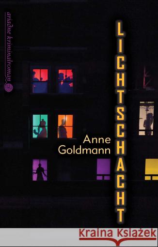 Lichtschacht Goldmann, Anne 9783867542203 Argument Verlag - książka