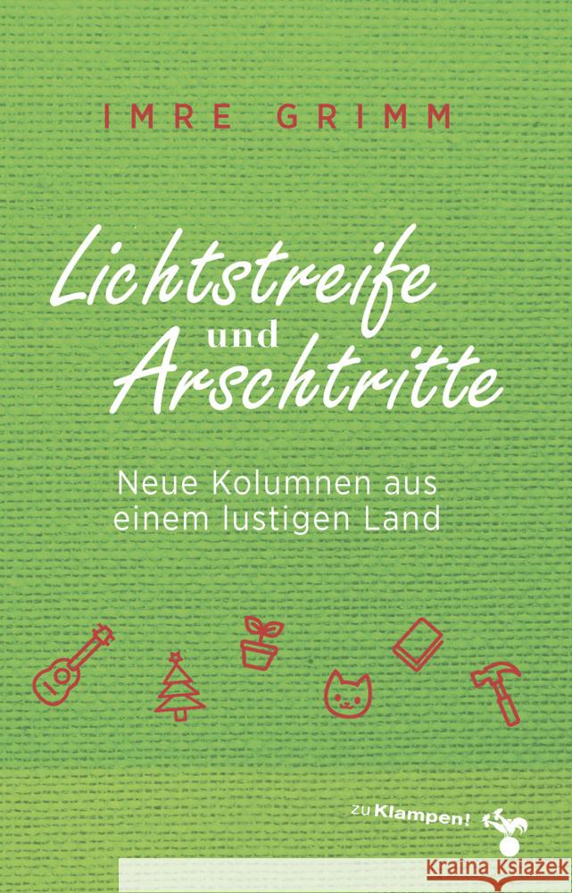 Lichtstreife und Arschtritte Grimm, Imre 9783866749993 zu Klampen Verlag - książka