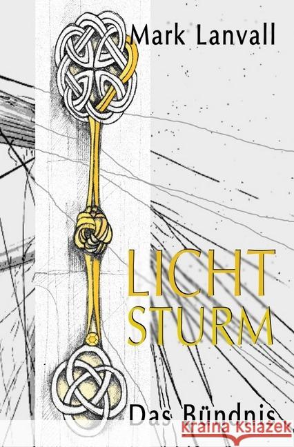 Lichtsturm IV : Das Bündnis Lanvall, Mark 9783748576563 epubli - książka