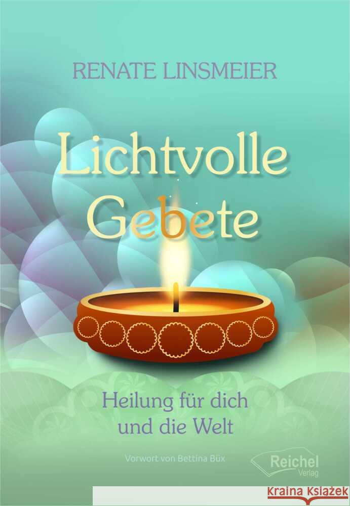 Lichtvolle Gebete Linsmeier, Renate 9783946959984 Reichel - książka