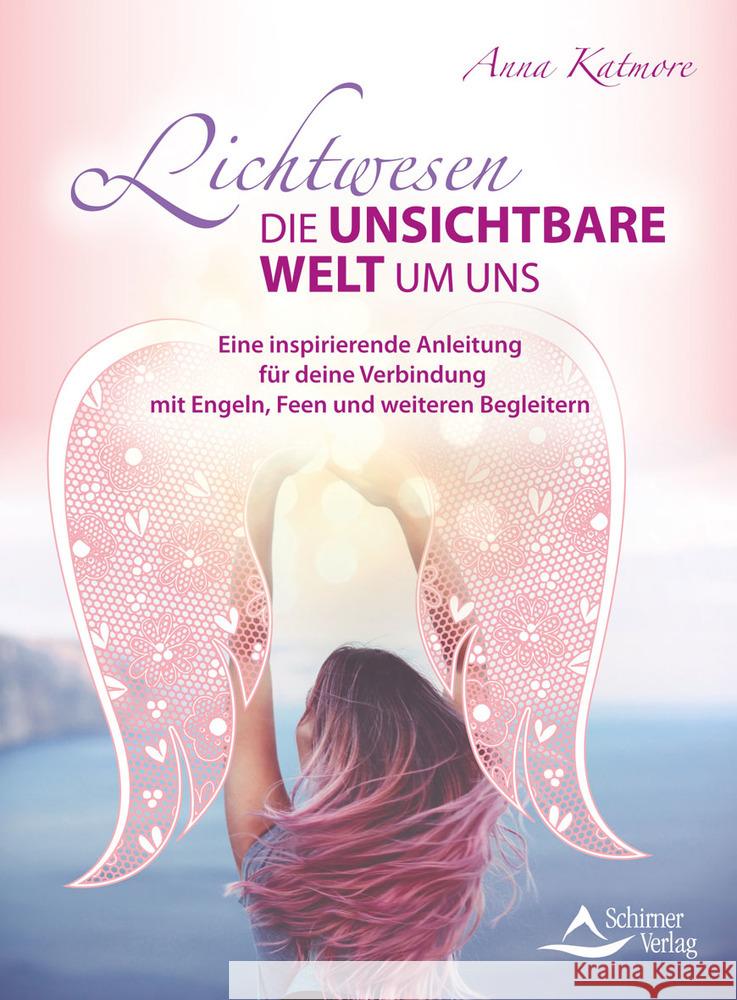 Lichtwesen - die unsichtbare Welt um uns Katmore, Anna 9783843414562 Schirner - książka