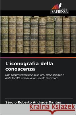 L'iconografia della conoscenza Andrade Dantas, Sérgio Roberto 9786208805449 Edizioni Sapienza - książka