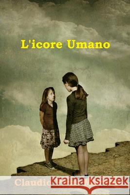 L'icore umano Moreno, Claudio Piras 9781539928768 Createspace Independent Publishing Platform - książka