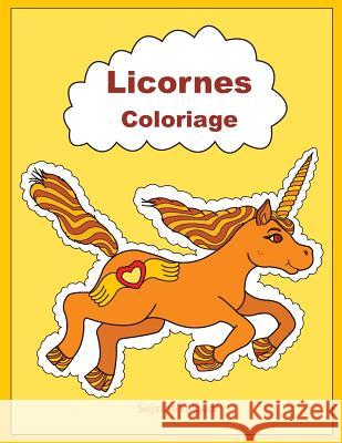 Licornes Coloriage: Livre de Coloriage Licorne Sujatha Lalgudi 9781797564586 Independently Published - książka