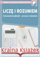 Liczę i rozumiem. Ćwiczenia kalkulii... Mariola Czarnkowska, Anna Lipa, Paulina Wójcik-To 9788367392693 WIR - książka