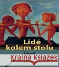 Lidé kolem stolu aneb Úvod do mezilidské chemie Miroslav Raab 9788020033239 Academia - książka