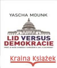 Lid versus demokracie Yascha Mounk 9788072604203 Prostor - książka