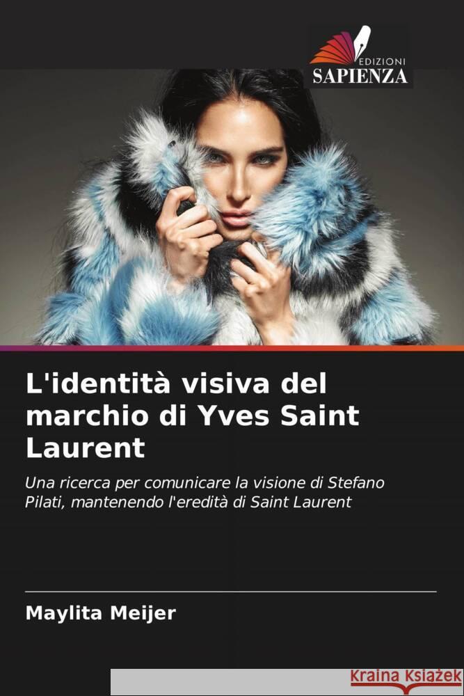 L'identità visiva del marchio di Yves Saint Laurent Meijer, Maylita 9786202877831 Edizioni Sapienza - książka