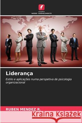 Liderança MENDEZ R., RUBEN 9786208927615 Edições Nosso Conhecimento - książka