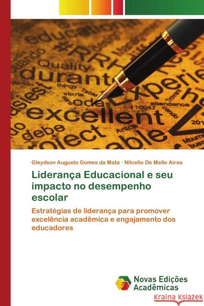 Liderança Educacional e seu impacto no desempenho escolar da Mata, Gleydson Augusto Gomes, Aires, Nilcelio De Mello 9783639695465 Novas Edições Acadêmicas - książka