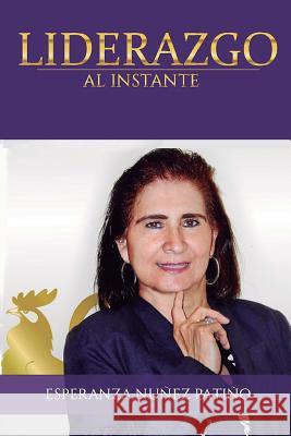 Liderazgo al instante Nunez, Esperanza 9780692290439 Autoayuda - książka