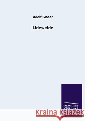 Lideweide Adolf Glaser 9783846038628 Salzwasser-Verlag Gmbh - książka
