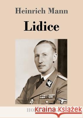 Lidice: Roman Heinrich Mann 9783743744967 Hofenberg - książka