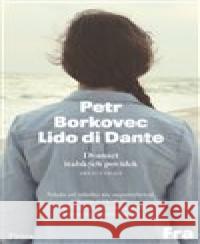 Lido di Dante Petr Borkovec 9788075211705 Fra - książka