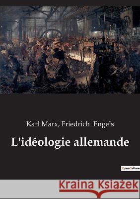 L'idéologie allemande Marx, Karl 9782382741993 Culturea - książka