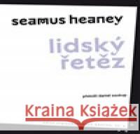 Lidský řetěz Seamus Heaney 9788025725825 Argo - książka