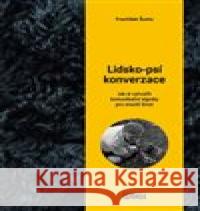 Lidsko-psí konverzace František Šusta 9788074284090 Plot - książka