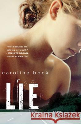 Lie Caroline Bock 9780312668327 St. Martin's Griffin - książka