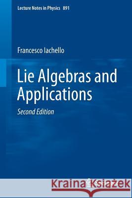 Lie Algebras and Applications Francesco Iachello 9783662444931 Springer - książka