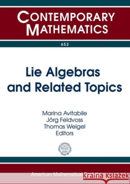 Lie Algebras and Related Topics Marina Avitabile Jorg Feldvoss Thomas Weigel 9781470410230 American Mathematical Society - książka