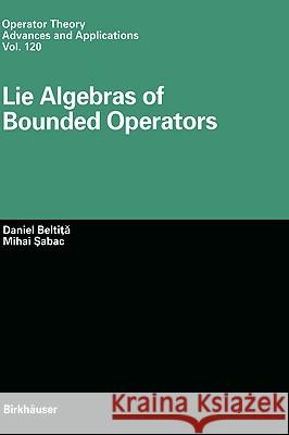 Lie Algebras of Bounded Operators Daniel Beltita D. Beltja M. Sabac 9783764364045 Birkhauser - książka
