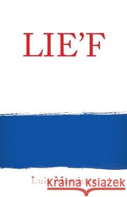 Lie'f Archbishop Luis Martinez 9781545636305 Xulon Press - książka