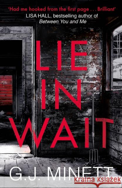 Lie in Wait: A dark and gripping crime thriller G. J. Minett 9781785760587  - książka