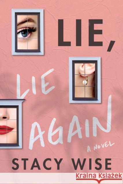 Lie, Lie Again: A Novel Stacy Wise 9781542022774 Amazon Publishing - książka