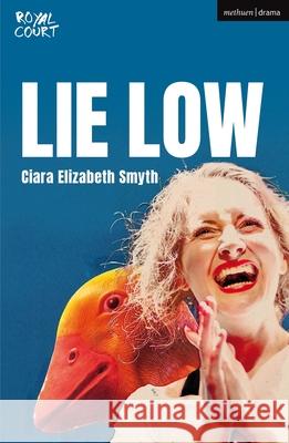 Lie Low Ciara Elizabeth Smyth 9781350517271 Bloomsbury Publishing (UK) - książka