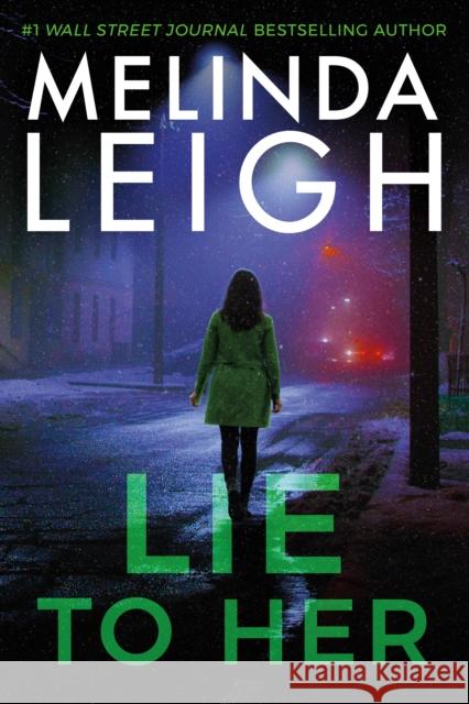 Lie to Her Melinda Leigh 9781542030649 Amazon Publishing - książka