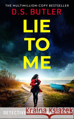 Lie To Me D. S. Butler 9781662535758 Amazon Publishing - książka