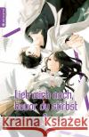 Lieb mich noch, bevor du stirbst. Bd.9 sora 9783963588051 Altraverse