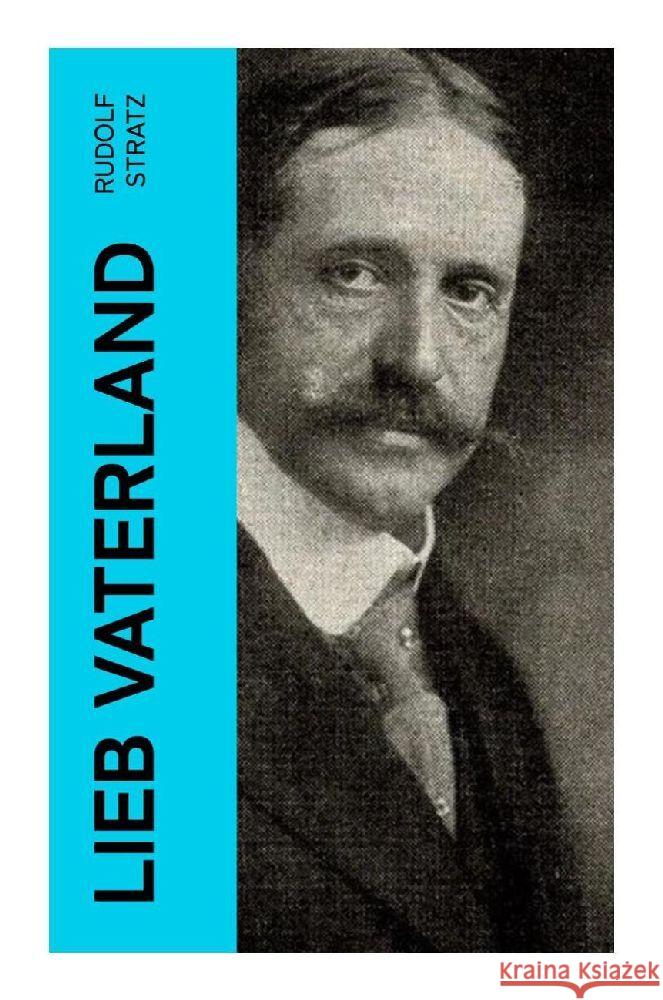 Lieb Vaterland Stratz, Rudolf 9788027357512 e-artnow - książka