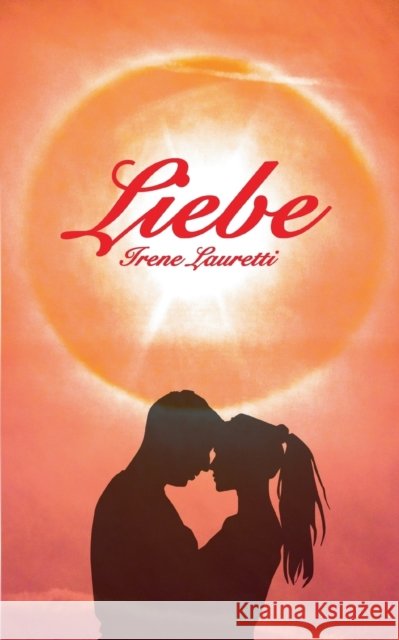 Liebe Irene Lauretti 9783748130581 Books on Demand - książka