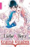 Liebe & Herz 10 Kaido, Chitose 9783753917146 Altraverse