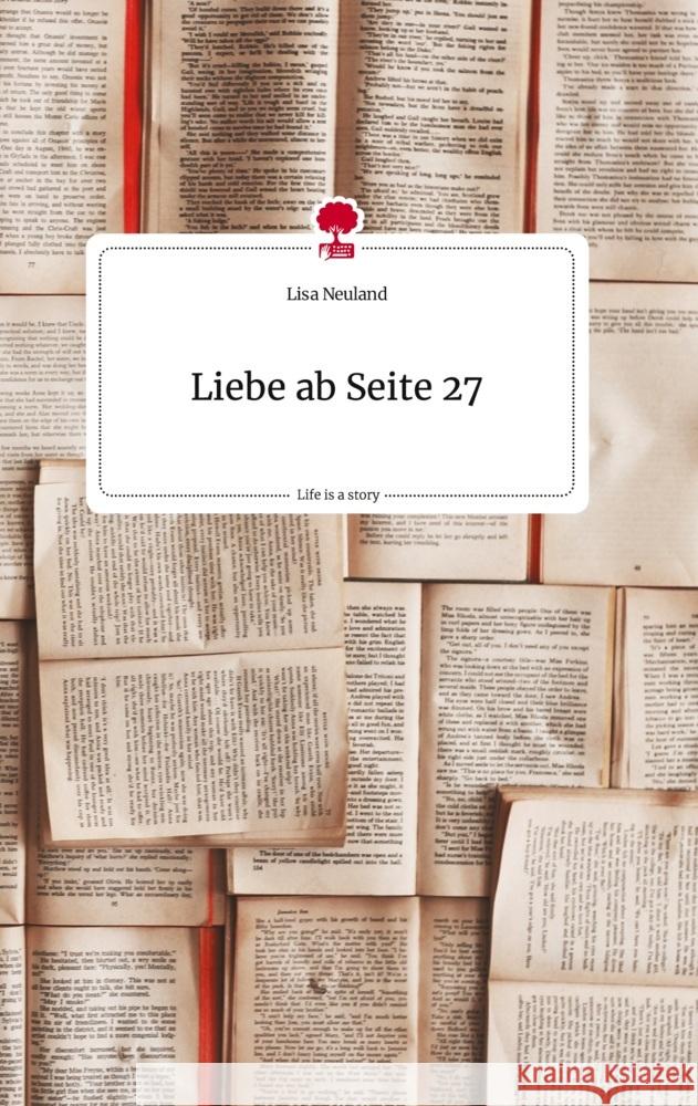 Liebe ab Seite 27. Life is a Story - story.one Neuland, Lisa 9783710820410 story.one publishing - książka