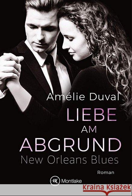 Liebe am Abgrund : Roman Duval, Amélie 9782496703573 Montlake - książka